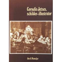 Alles moet weg: Cornelis Jetses, schilder illustrator1978