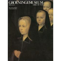 Vos, Dirk de - Groeningemuseum (1983 1e dr.)