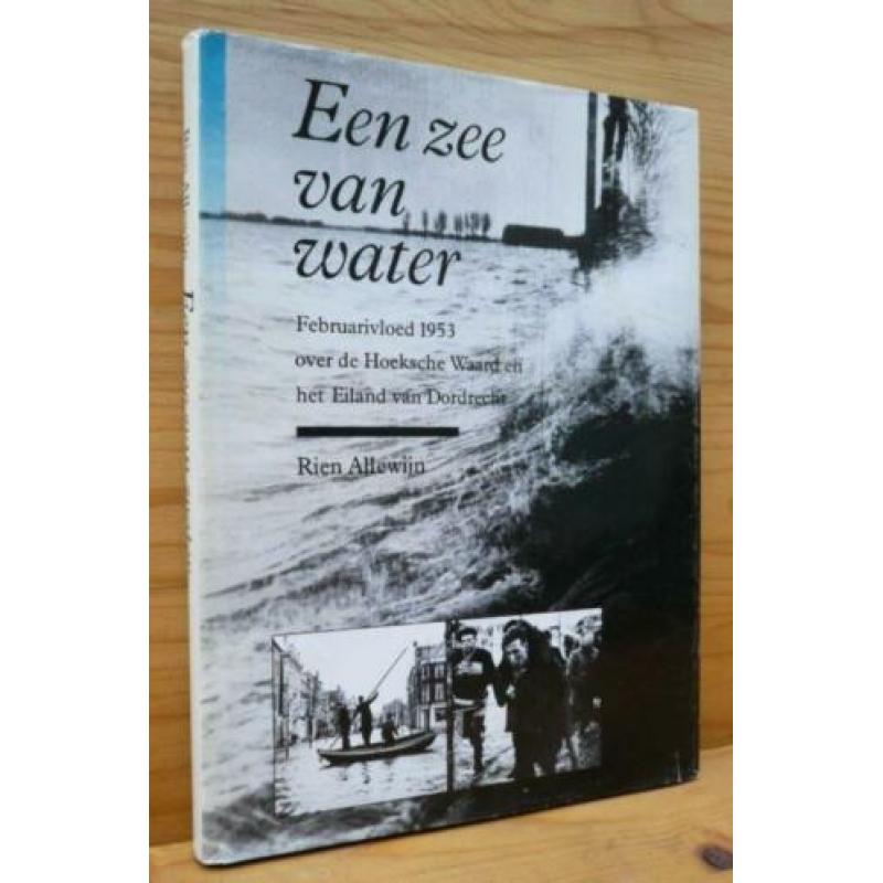 Een zee van water 1953 Hoeksche Waard Dordrecht watersnood.