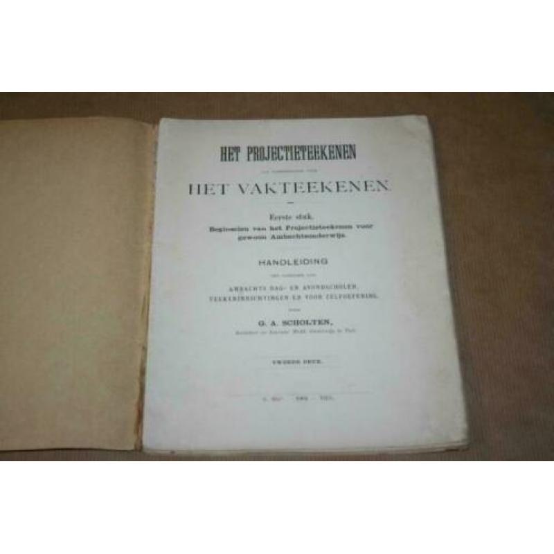Het Projectieteekenen a.v.v. het Vakteekenen - 1904 !!