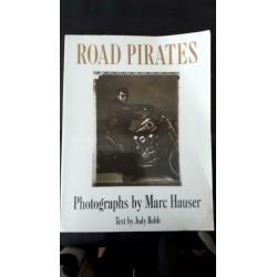 Road Pirates Fotographs by Marc Hauser