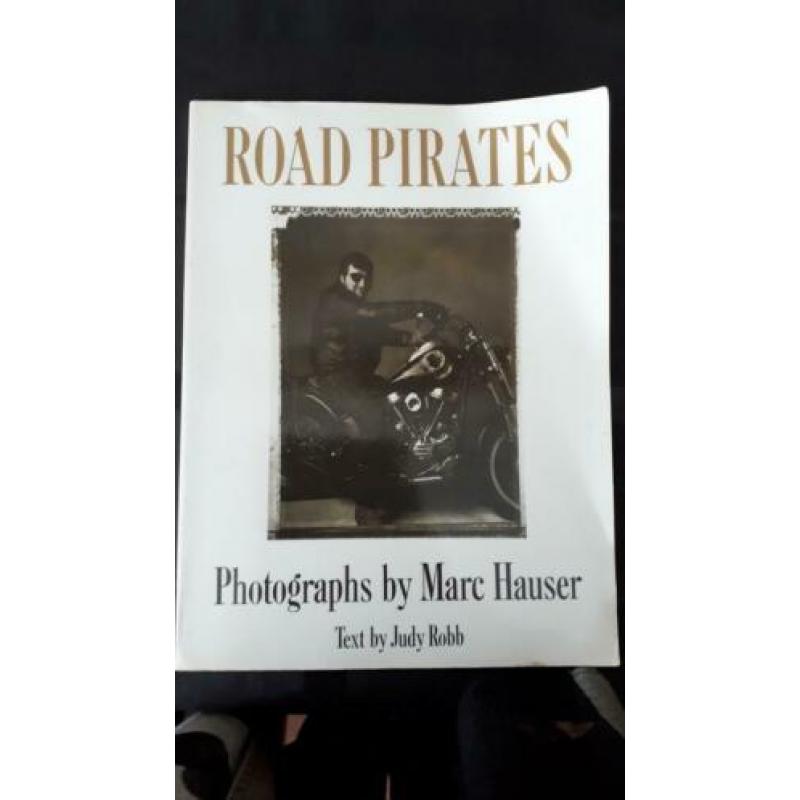 Road Pirates Fotographs by Marc Hauser