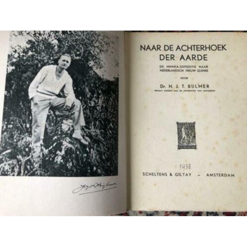 Naar de achterhoek der Aarde. Nieuw Guinea. H.J.T. Bijlmer.