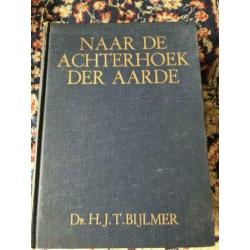Naar de achterhoek der Aarde. Nieuw Guinea. H.J.T. Bijlmer.