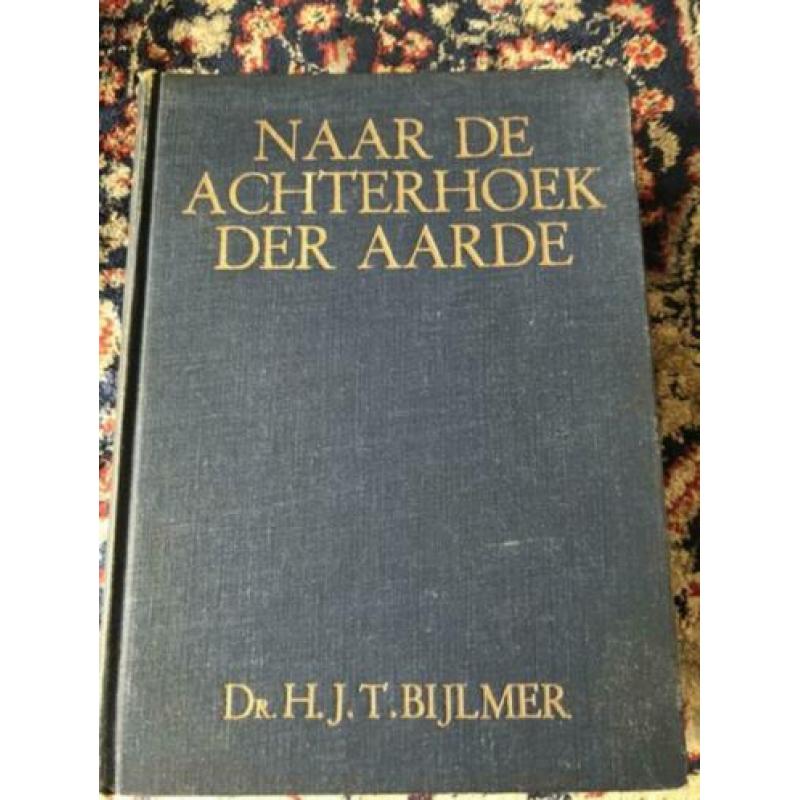 Naar de achterhoek der Aarde. Nieuw Guinea. H.J.T. Bijlmer.