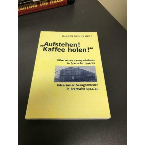 Aufstehen Kaffee holen Hilversumse dwangarbeiders in Bramsch