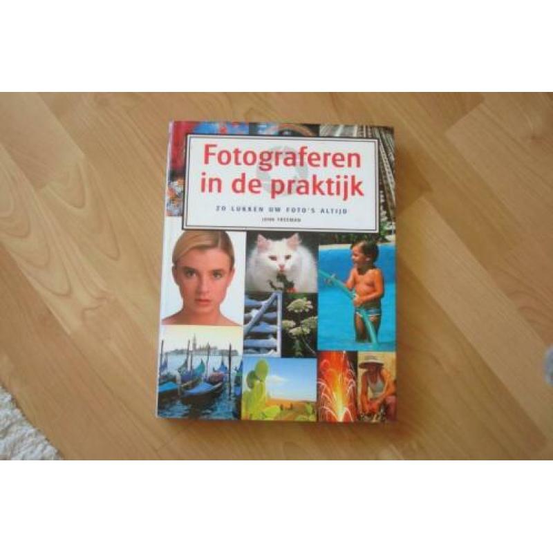 Fotograferen In De Praktijk - John Freeman