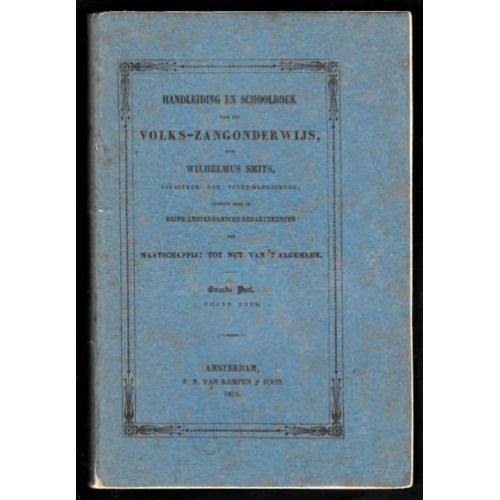 Handleiding Volks-Zangonderwijs ~ W. Smits ~ 2e deel ~ 1874