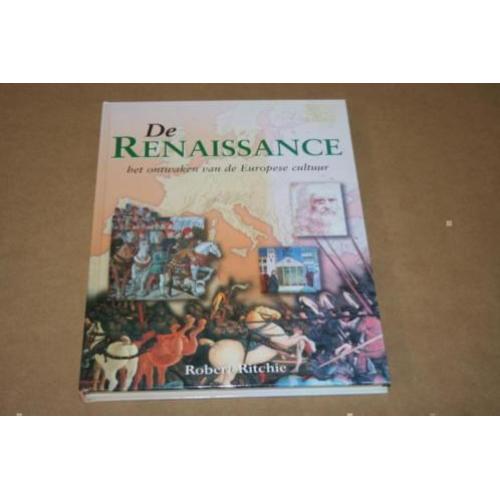 De Renaissance - Het ontwaken van de Europese cultuur